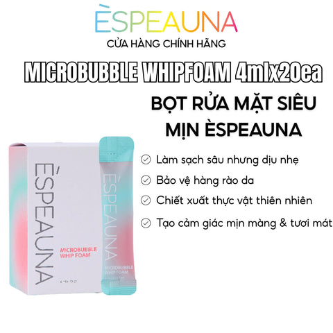 Espeauna Bọt Rửa Mặt Siêu Mịn Microbubble Whip Foam 4ml x 20 gói Espeauna Bọt Rửa Mặt Siêu Mịn Microbubble Whip Foam 4ml x 20 gói